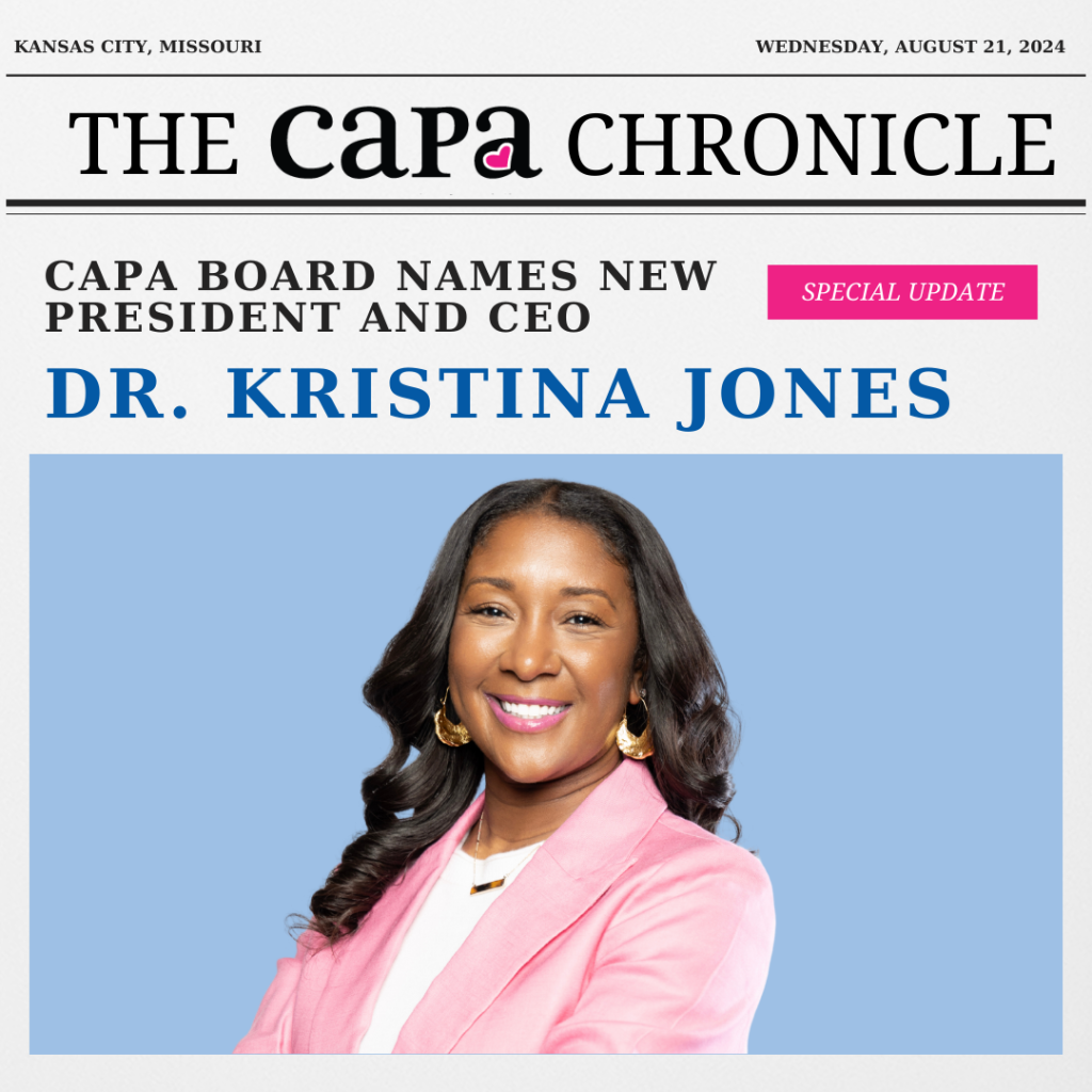 Image looks like the front page of a newspaper titled "The CAPA Chronicle." Headline reads "CAPA BOARD NAMES NEW PRESIDENT AND CEO DR. KRISTINA JONES" in bold bold text. The image also features a smiling professional headshot of Dr Jones wearing a pink suit and gold jewelry.