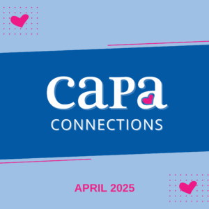 Decorative image with "CAPA Connections, April 2025" in the center. Background is light and dark blue and there are pink hearts and stripes.