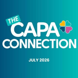 CAPA Connections July 2026 on a blue-green background with the CAPACares heart mark in yellow, dark blue, green, and pink.